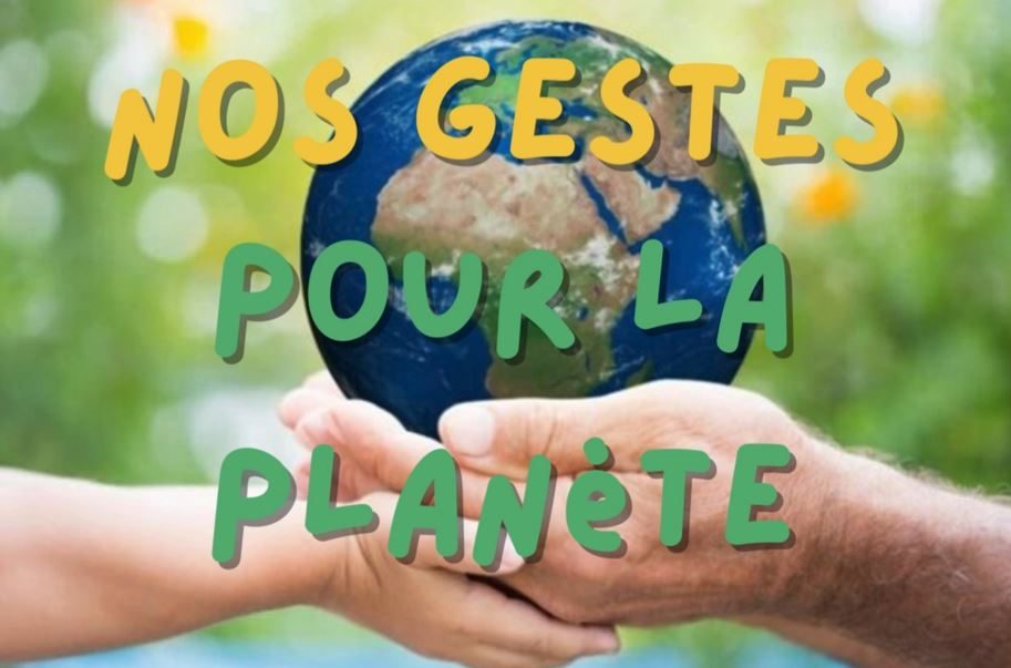 Nos gestes pour la planète